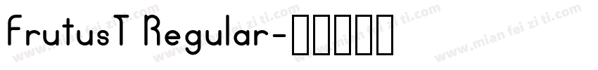 FrutusT Regular字体转换